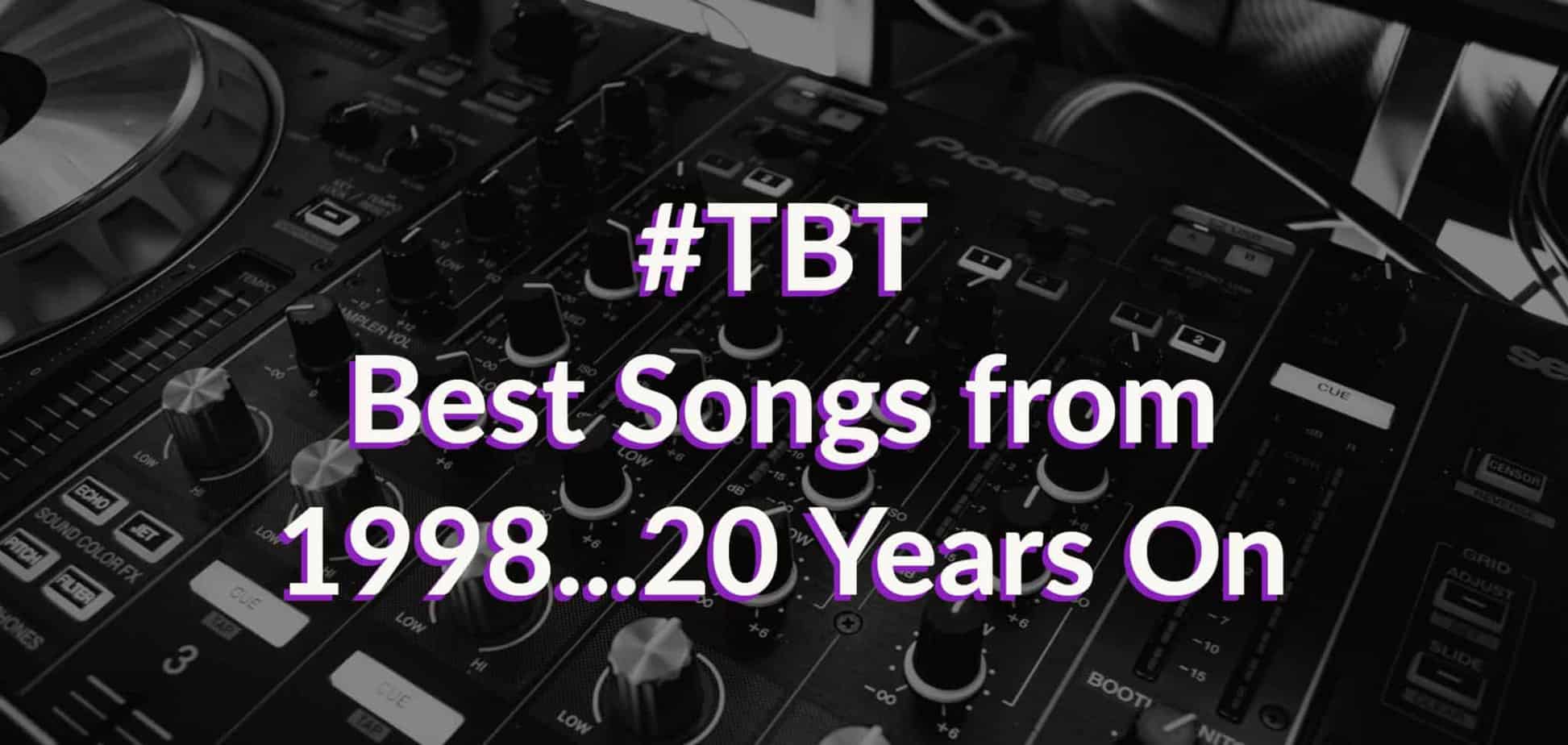 Best Songs from 1998…20 Years On