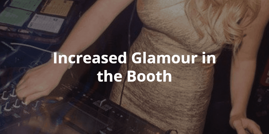 Increased Glamour in the DJ Booth - Storm London