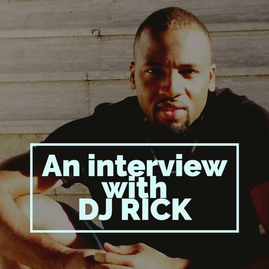 An interview with: DJ Rick