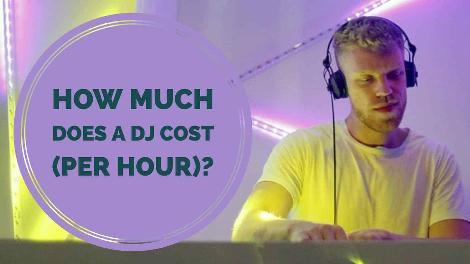 How much does it cost for a DJ per hour? - Storm DJs