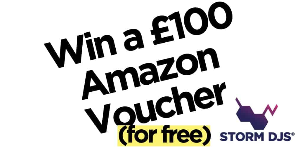 Win a £100 Amazon Voucher for free - Storm DJs Giveaways